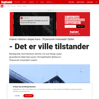 UvÃ¦ret Â«DennisÂ» skaper kaos - 70 personer innesnÃ¸dd i fjellet - - Det er ville tilstander - Dagbladet