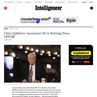A complete backup of nymag.com/intelligencer/2020/03/chris-matthews-announces-he-is-retiring-from-msnbc.html