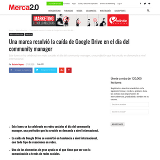A complete backup of www.merca20.com/una-marca-resolvio-la-caida-de-google-drive-en-el-dia-del-community-manager/