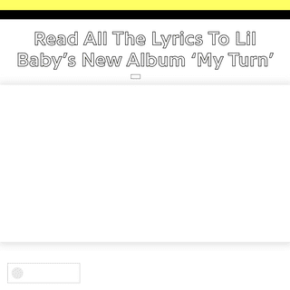 A complete backup of genius.com/a/stream-read-all-the-lyrics-to-lil-baby-s-new-album-my-turn