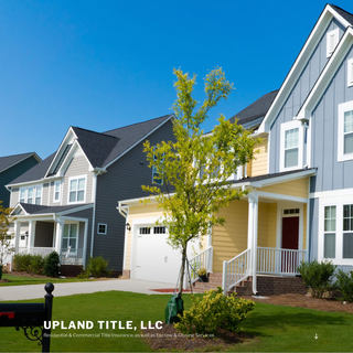 Upland Title, LLC â€“ Residential & Commercial Title Insurance, as well as Escrow & Closing Services.