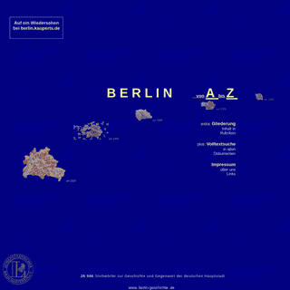 Berlin von A-Z, Lexikon zur Stadt-Entwicklung, Chronik und Gegenwartâ€” www.berlingeschichte.de
