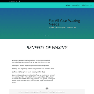 Just Waxing - For All Your Waxing Needs