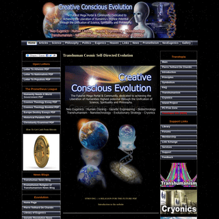 The Transhuman Cosmic Self-Directed Evolution Website - Transhumanism, Posthumanism, Futurism, Prometheism, Cosmotheism, Eugenic